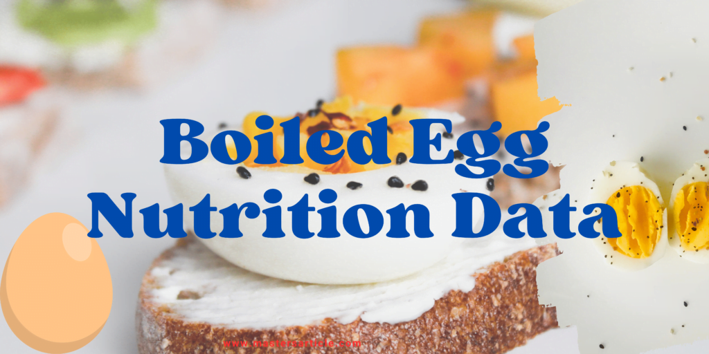 Nutritional Value of 1 Boiled Egg | Boiled Egg Nutrition Data