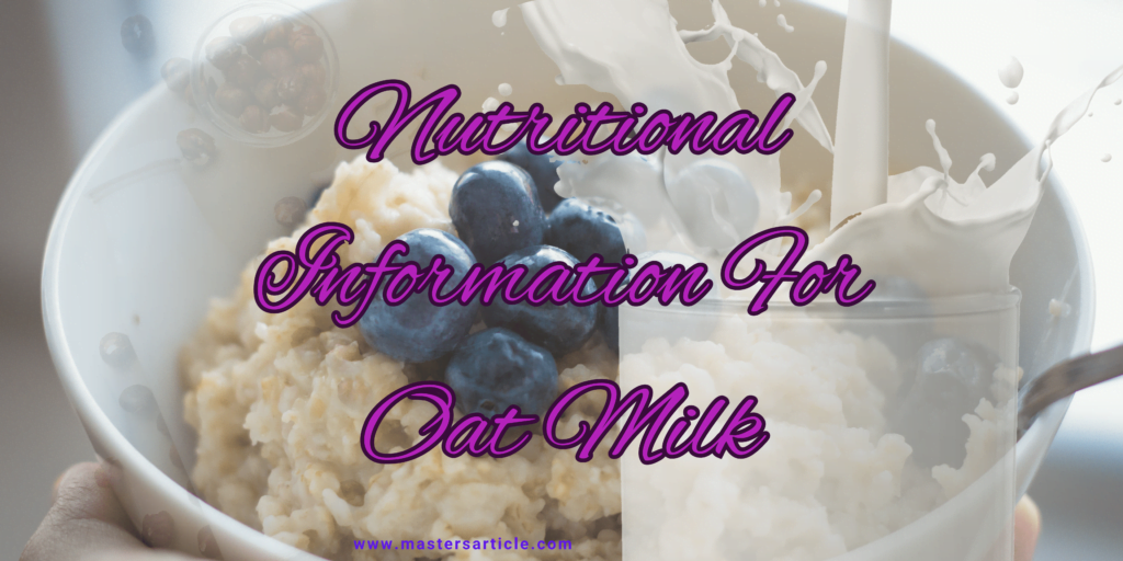 1 Cup Oat Milk Nutrition Facts | Nutritional Information For Oat Milk