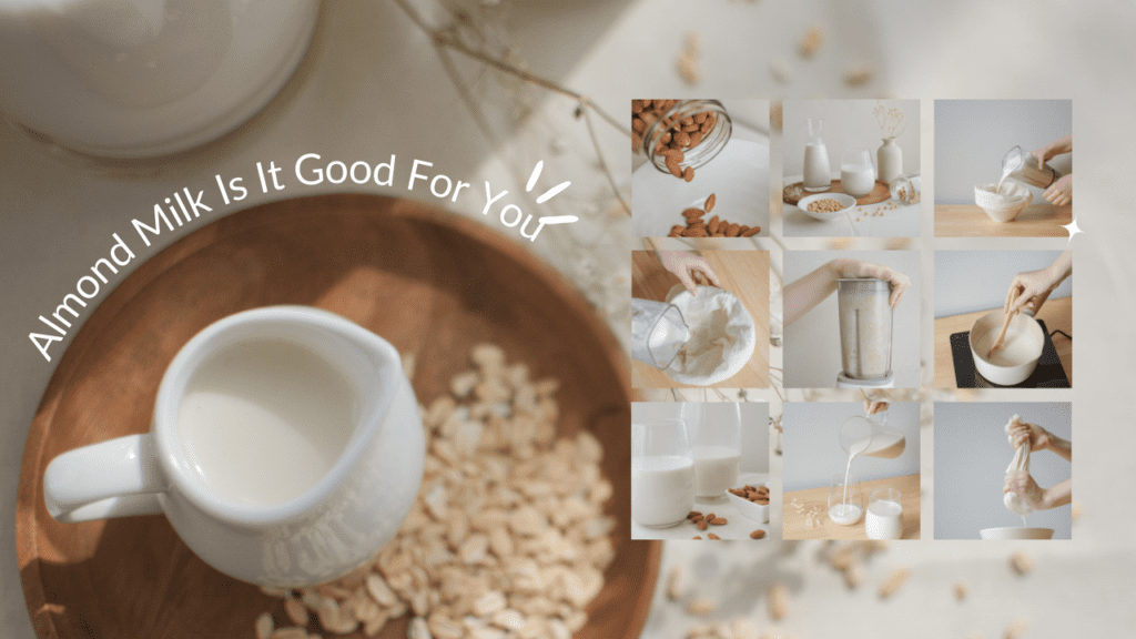 almond milk is it good for you | benefits of almond milk for skin