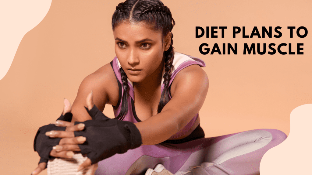 diet plans to gain muscle | 7 day meal plan for muscle gain