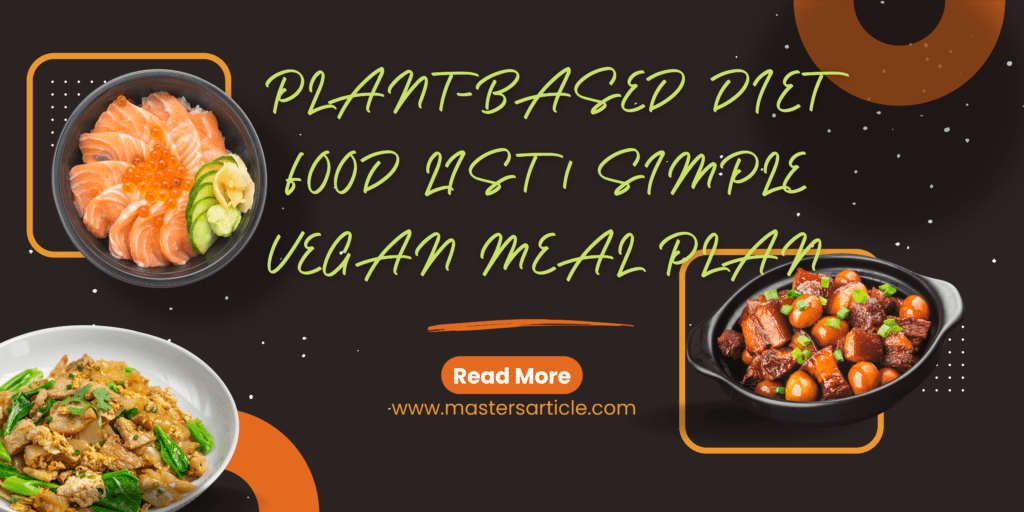 Plant-Based Diet Food List | Simple Vegan Meal Plan