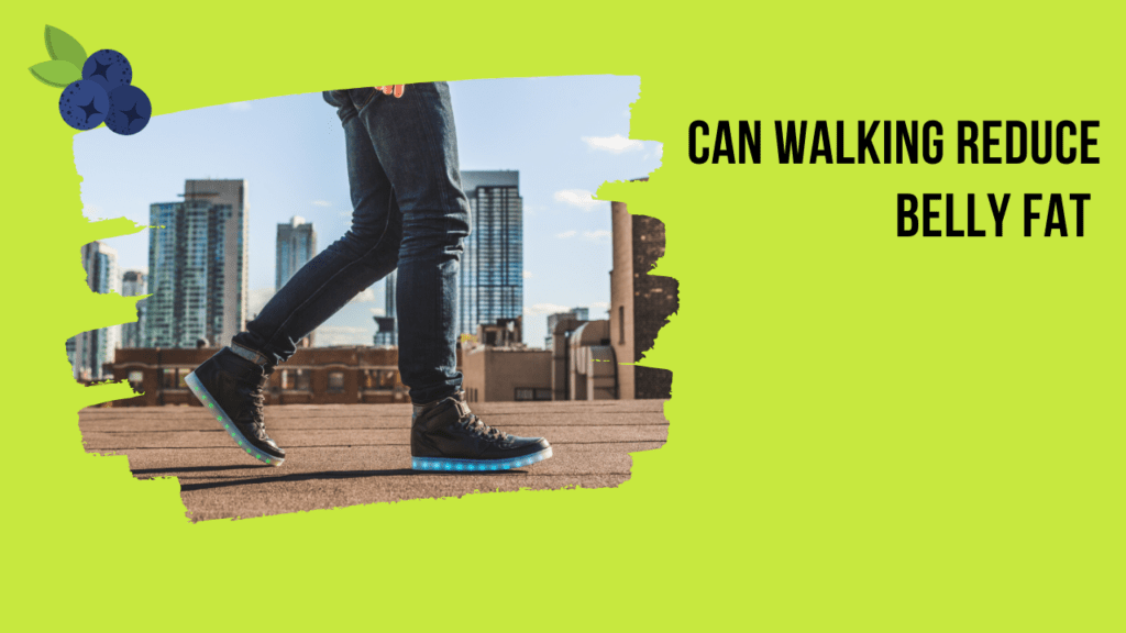 Can Walking Reduce Belly Fat | Will Walking Help To Reduce Weight