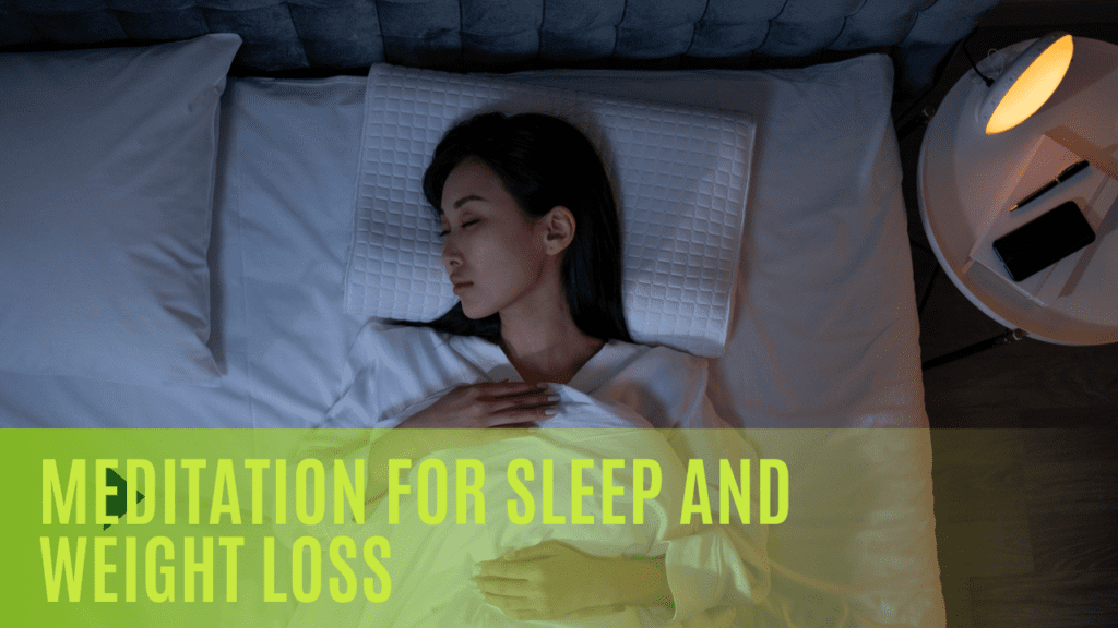 Meditation For Sleep And Weight Loss | Meditation For Weight Loss And Stress