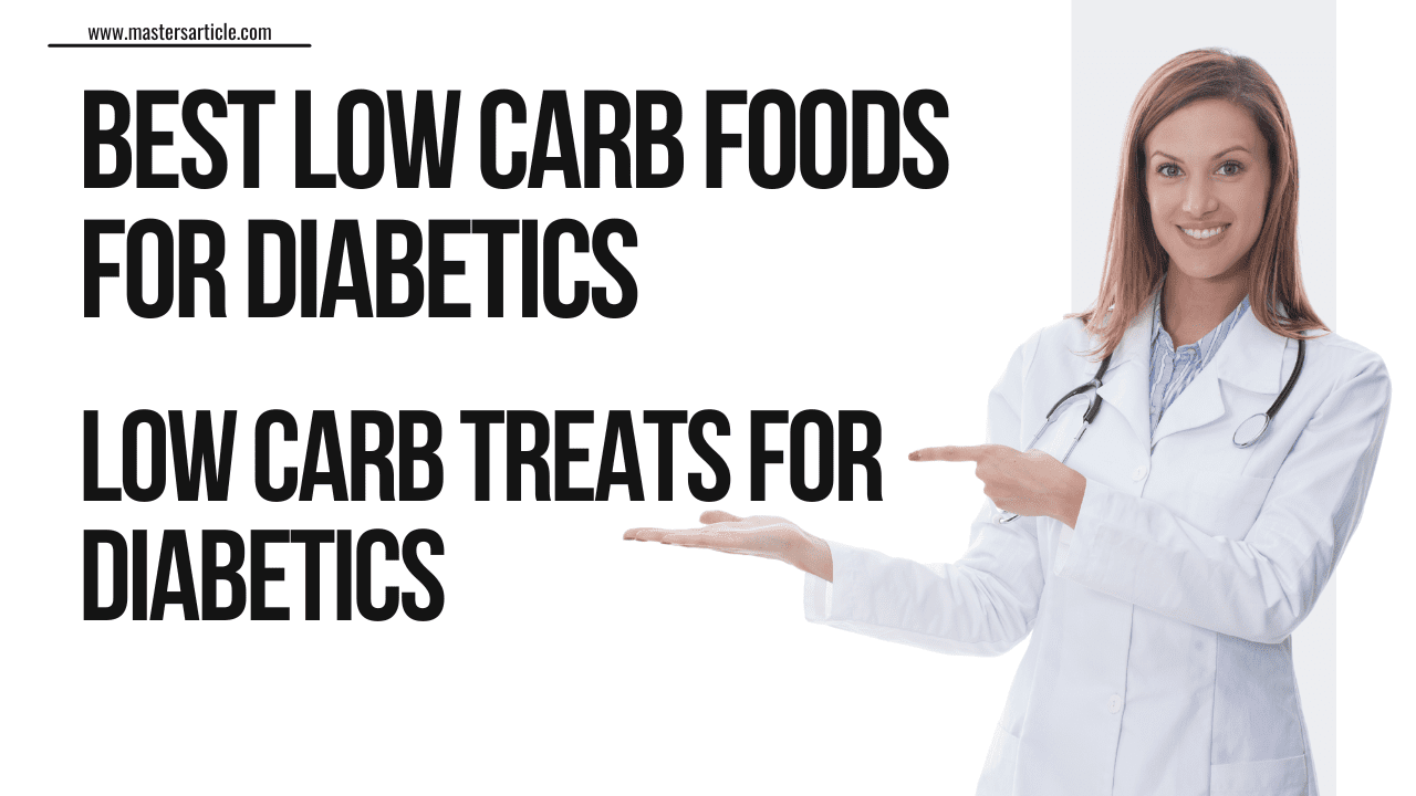 Best Low Carb Foods For Diabetics | Low Carb Treats For Diabetics