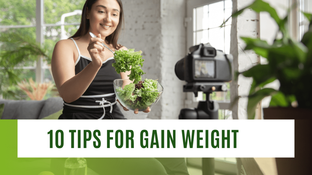 10 Tips For Gain Weight | best and easy way to gain weight