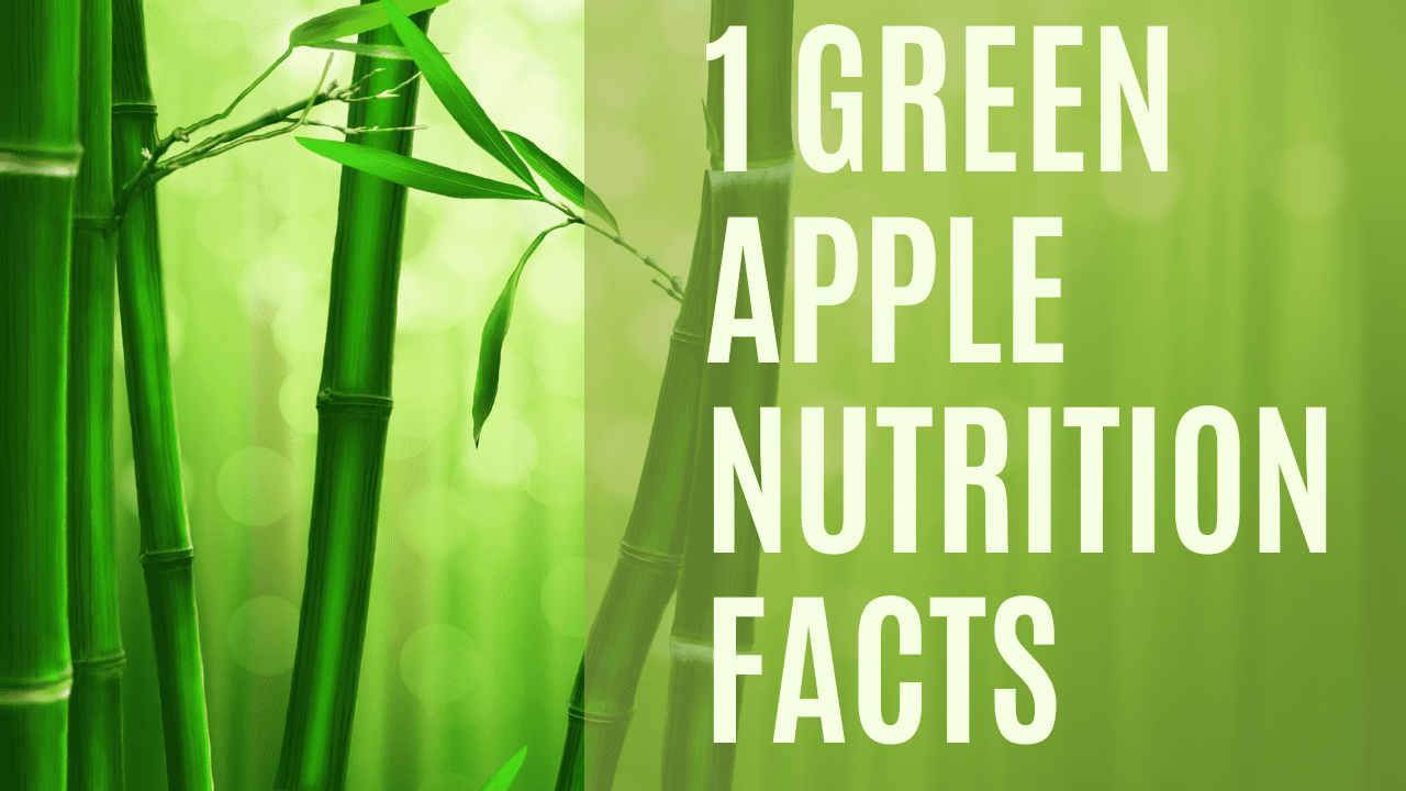 1 Green Apple Nutrition Facts | Free Green Apple Nutrition Information