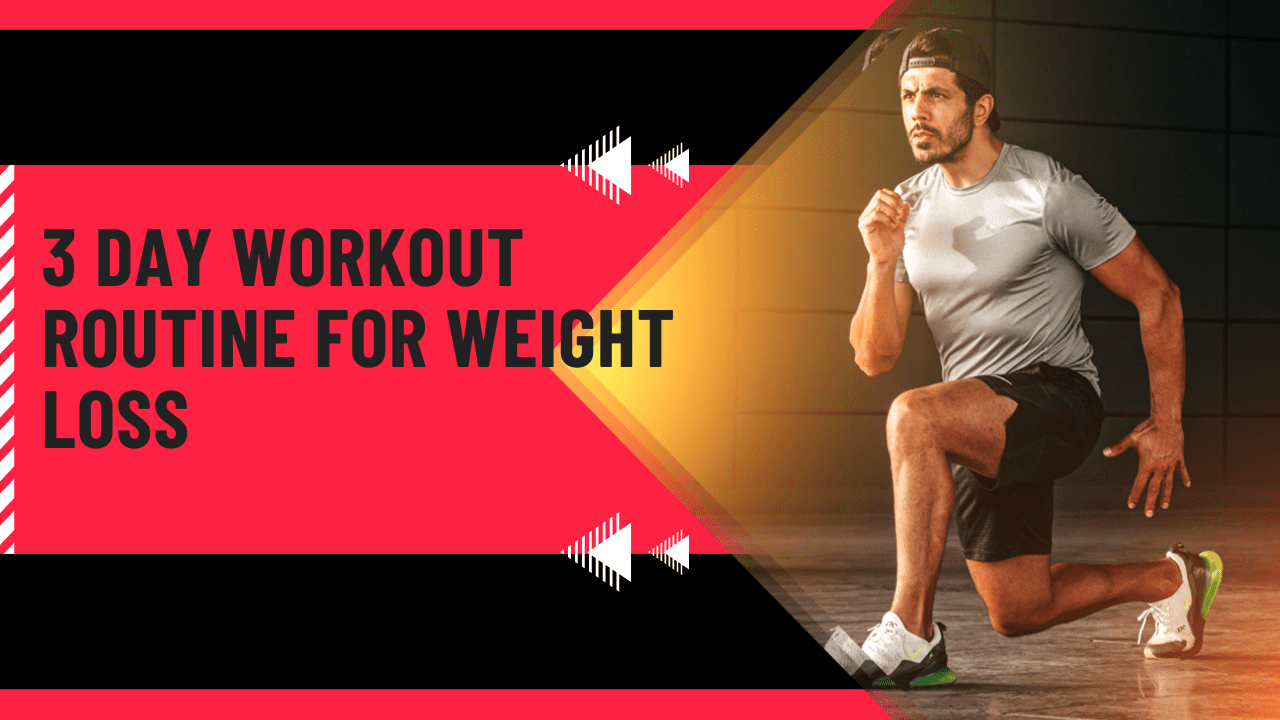 3 Day Workout Routine For Weight Loss | Best Gym Routine For Muscle Gain